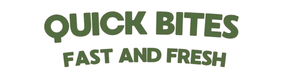Quick Bites